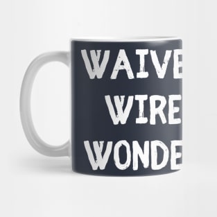 Waiver Wire Wonder Mug